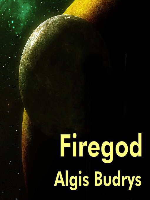 Title details for Firegod by Algis Budrys - Wait list